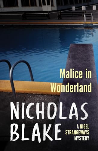 Malice in Wonderland (A Nigel Strangeways Mytery, 6)