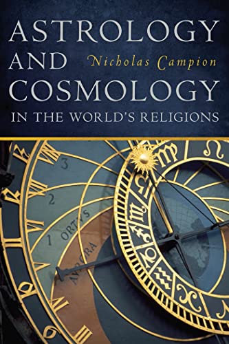 Astrology and Cosmology in the World's Religions von New York University Press