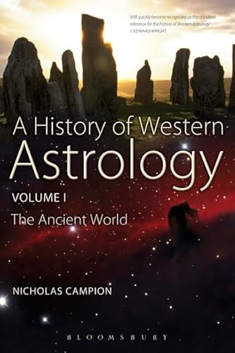 History of Western Astrology Volume I: The Ancient World von Continuum