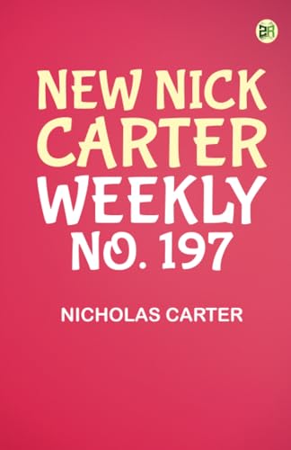 New Nick Carter weekly no. 197 von Zinc Read