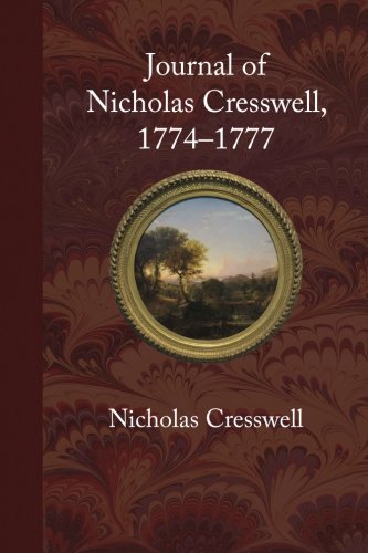 Journal of Nicholas Cresswell, 1774 - 1777 von Townsends