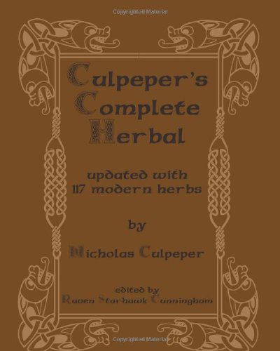 Culpeper's Complete Herbal: Updated With 117 Modern Herbs von Createspace Independent Pub