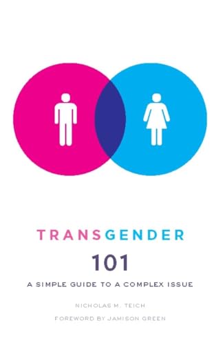 Transgender 101: A Simple Guide to a Complex Issue von Columbia University Press