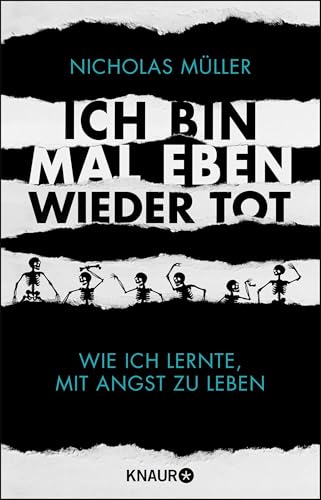 Ich bin mal eben wieder tot: Wie ich lernte, mit Angst zu leben von Droemer Knaur*