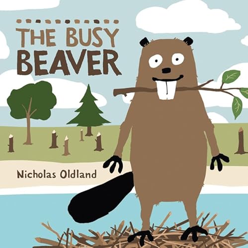 The Busy Beaver (Life in the Wild, 3)