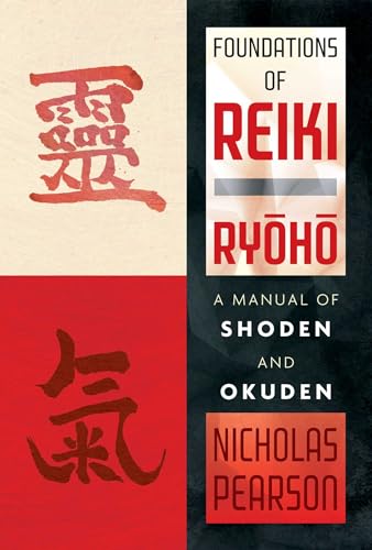 Foundations of Reiki Ryoho: A Manual of Shoden and Okuden von Simon & Schuster