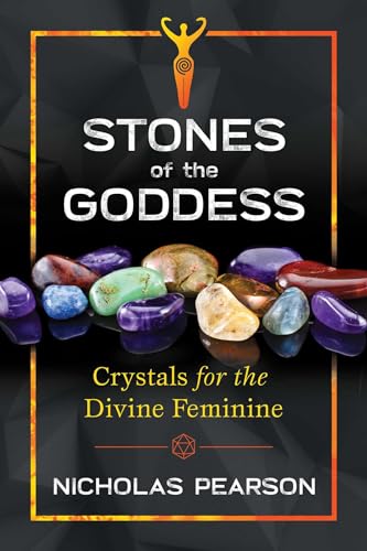 Stones of the Goddess: 104 Crystals for the Divine Feminine von Simon & Schuster