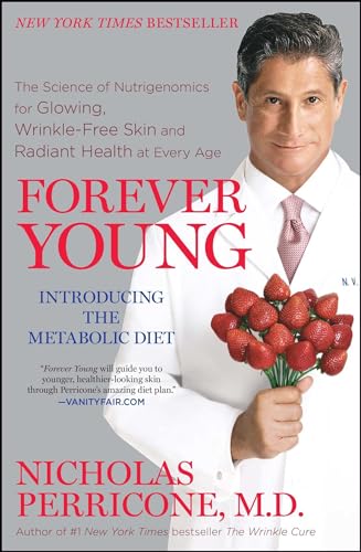 Forever Young: The Science of Nutrigenomics for Glowing, Wrinkle-Free Skin and Radiant Health at Every Age von Atria