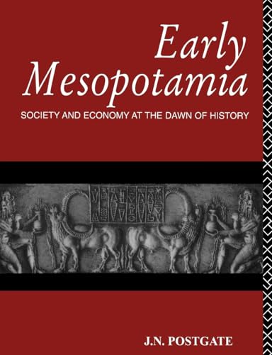 Early Mesopotamia: Society and Economy at the Dawn of History