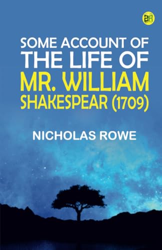 Some Account of the Life of Mr. William Shakespear (1709) von Zinc Read