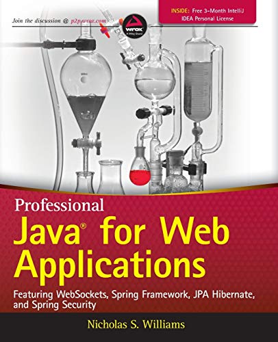 Professional Java for Web Applications: Featuring WebSockets, Spring Framework, JPA Hibernate, and Spring Security