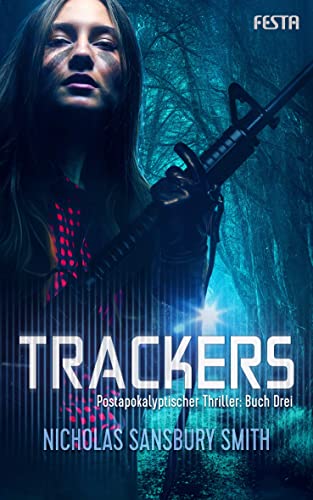 Trackers: Buch 3: Thriller von Festa Verlag