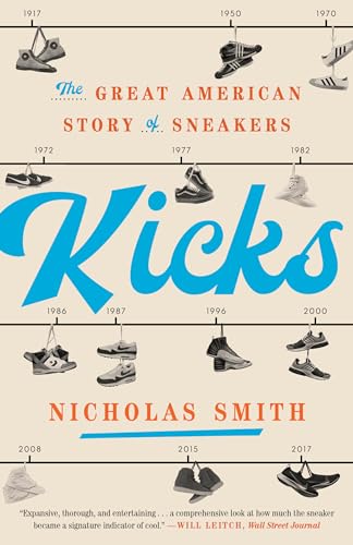 Kicks: The Great American Story of Sneakers von CROWN