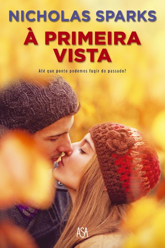 À Primeira Vista (Portuguese Edition) [Paperback] Nicholas Sparks
