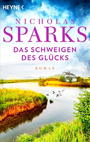 Das Schweigen des Glücks: Roman von HEYNE