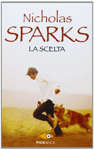 La scelta (Pickwick) von Sperling & Kupfer Casa Ed