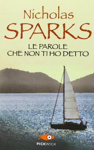 Le parole che non ti ho detto (Pickwick) von Sperling & Kupfer