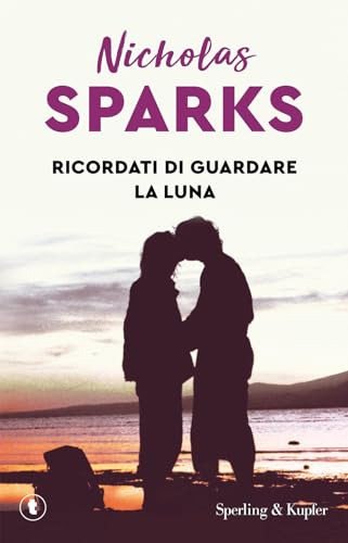 Ricordati di guardare la luna (Tascabili Sperling)