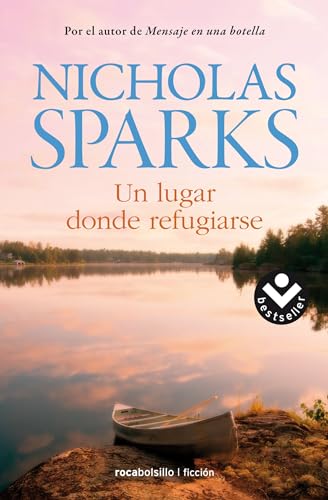 Un lugar donde refugiarse / Safe Haven (Best Seller | Ficción) von Roca Editorial