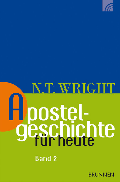 Apostelgeschichte für heute - Band 2 von Brunnen-Verlag GmbH
