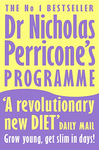 DR NICHOLAS PERRICONE’S PROGRAMME: Grow Young, Get Slim, in Days! von HarperNonFiction