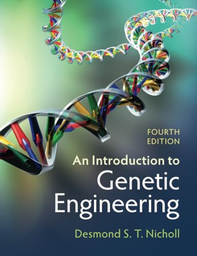 An Introduction to Genetic Engineering von Cambridge University Press