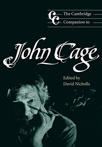 Cambridge Companion to John Cage: Cambridge Companions to Music