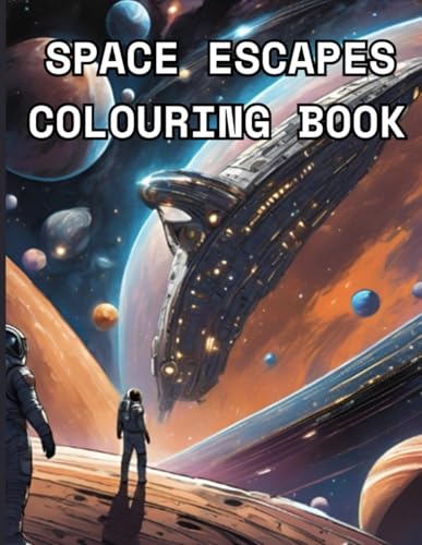 Space Escapes Colouring Book: Amazing space and strange world illustrations for teens and adults Space Escapes Colouring Book: Amazing space and strange world illustrations for teens and adults von Independently published
