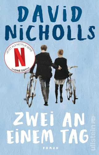 Zwei an einem Tag: Roman | Das Buch zur Netflix-Serie "One Day"