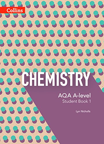 AQA A Level Chemistry Year 1 and AS Student Book (Collins AQA A Level Science) von Collins