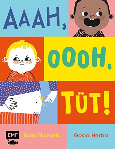 Aaah, oooh, tüt!: Abzählreime zum Vorlesen für Kinder von Edition Michael Fischer / EMF Verlag