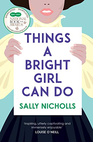 Things a Bright Girl Can Do: The critically acclaimed novel about the fight for women's votes Things a Bright Girl Can Do: The critically acclaimed novel about the fight for women's votes