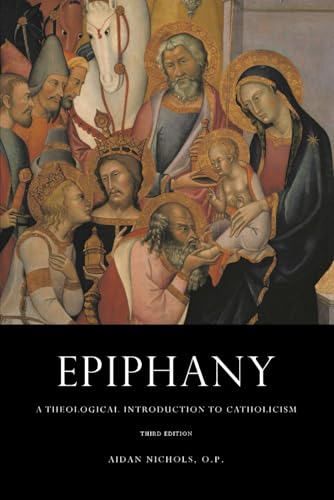 Epiphany: A Theological Introduction to Catholicism von Ex Fontibus Company