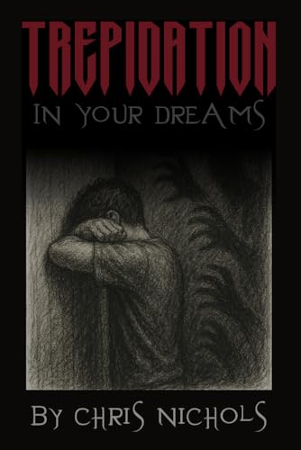 Trepidation: In Your Dreams von Independently published