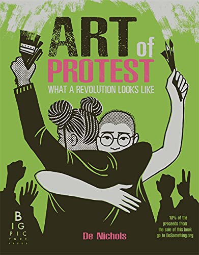 The Art of Protest: What a Revolution Looks Like von Templar Publishing