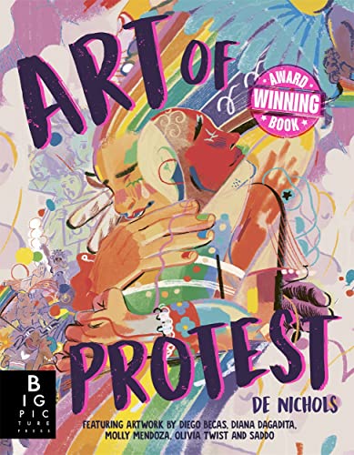 Art of Protest: What a Revolution Looks Like von Big Picture Press