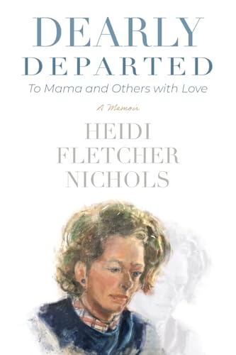 Dearly Departed: To Mama and Others with Love Dearly Departed: To Mama and Others with Love von Redemption Press
