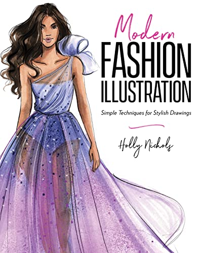 Modern Fashion Illustration: Simple Techniques for Stylish Drawings von Page Street Publishing Co.