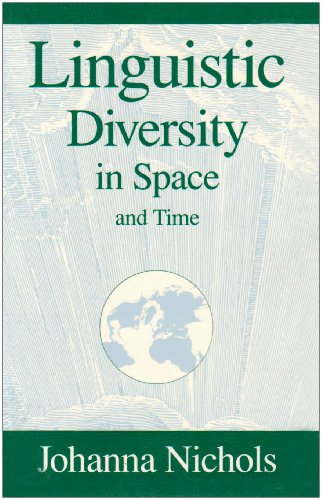 Linguistic Diversity in Space and Time (Emersion: Emergent Village resources for communities of faith) von University of Chicago Press