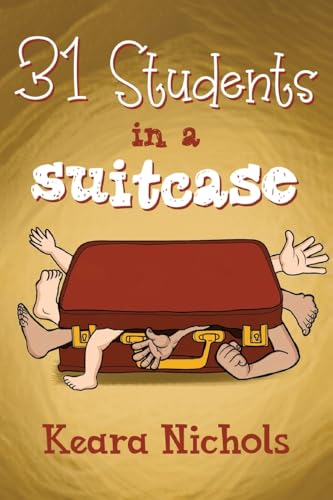 31 Students in a Suitcase von Nightingale Books