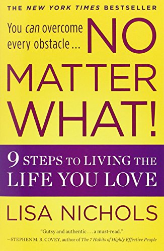 No Matter What!: 9 Steps to Living the Life You Love von Grand Central Life & Style