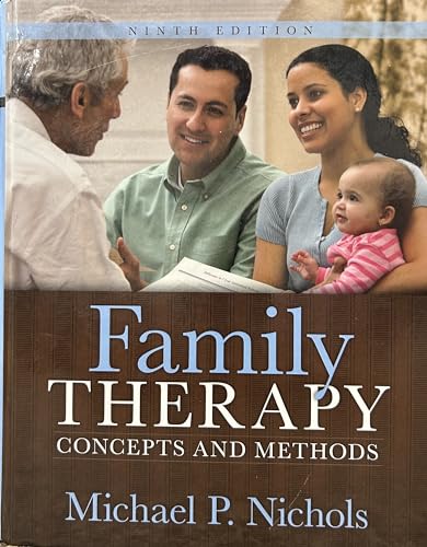 Family Therapy: Concepts and Methods: Concepts and Methods: United States Edition