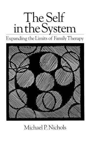 Self In The System: Expanding the Limits of Family Therapy
