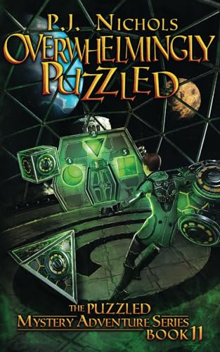 Overwhelmingly Puzzled (The Puzzled Mystery Adventure Series: Book 11)