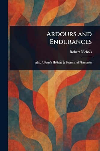 Ardours and Endurances von Anson Street Press