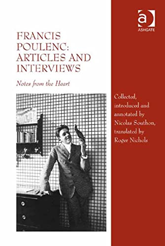 Francis Poulenc: Articles and Interviews: Articles and Interviews: Notes from the Heart von Routledge