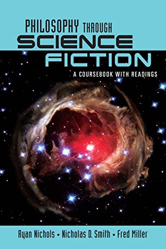 Philosophy Through Science Fiction: A Coursebook With Readings