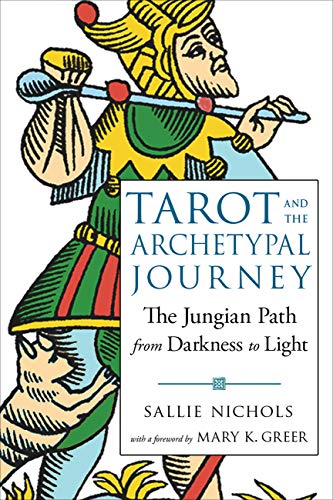 Tarot and the Archetypal Journey: The Jungian Path from Darkness to Light von Weiser Books