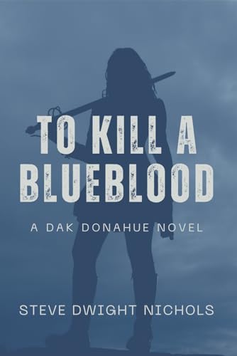 To Kill a Blueblood To Kill a Blueblood von Self-Publishing