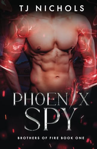 Phoenix Spy: mm shifter romantic suspense (Brothers of Fire, Band 1)